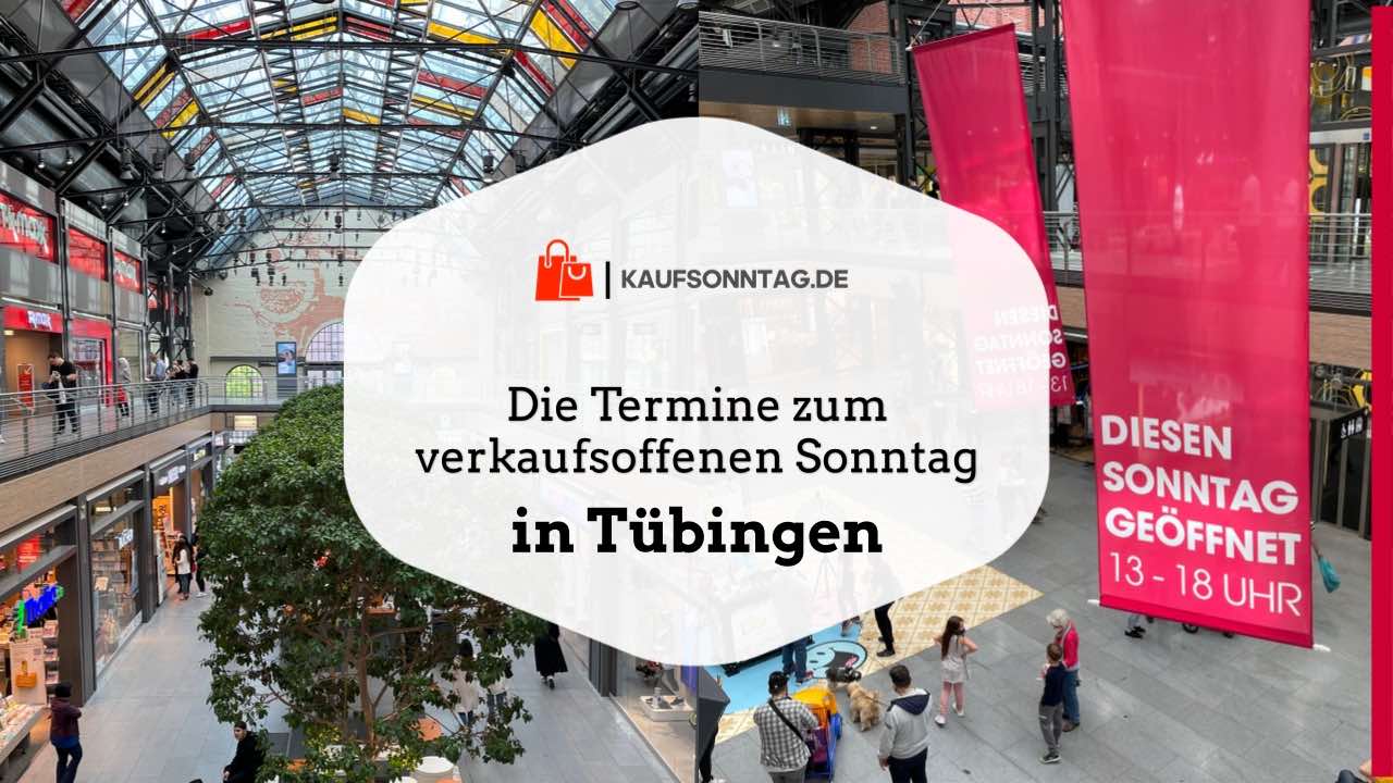 Termine zum verkaufsoffenen Sonntag in Tübingen